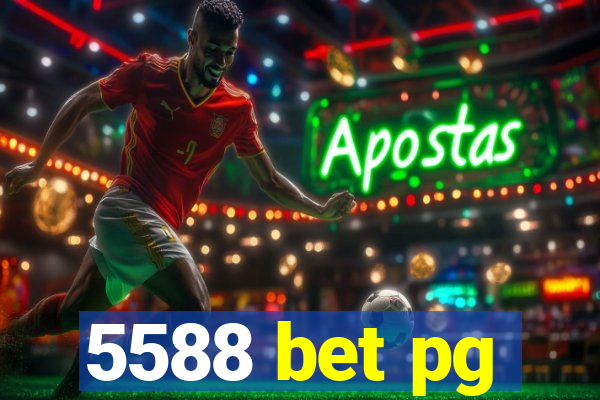 5588 bet pg